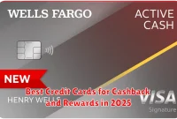 Best Credit Cards for Cashback and Rewards in 2025
