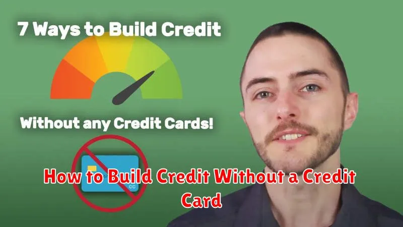 How to Build Credit Without a Credit Card